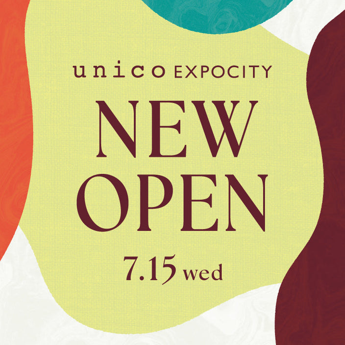 【お知らせ】unico EXPOCITY OPEN決定！